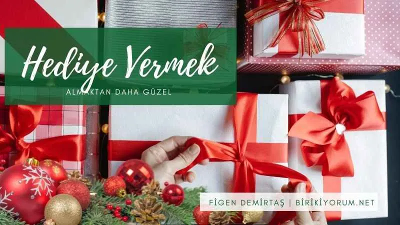 Hediye Vermek Almaktan Daha Güzel
