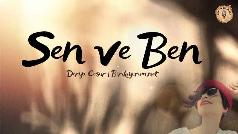 Sen ve Ben
