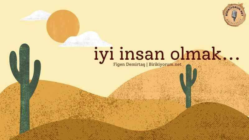 İyi İnsan Olmak
