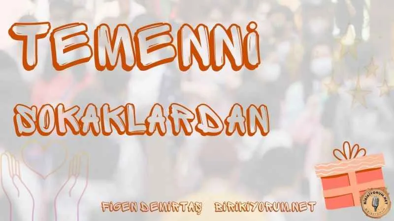 Temenni Sokaklardan