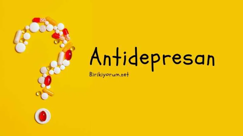 Antidepresan İlaçlar ve Hastalık Hastası Dostlar