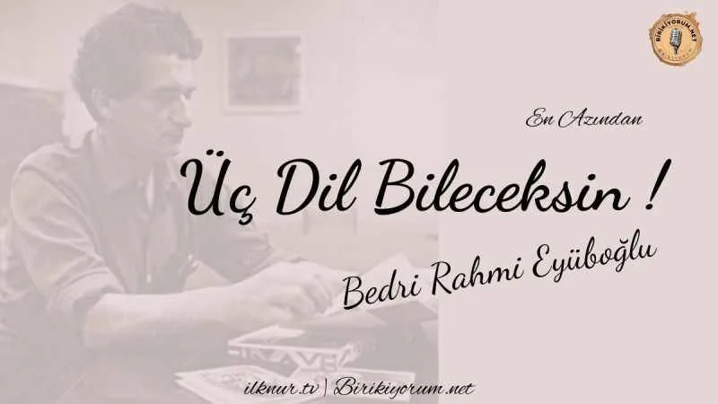 Üç Dil Bileceksin!