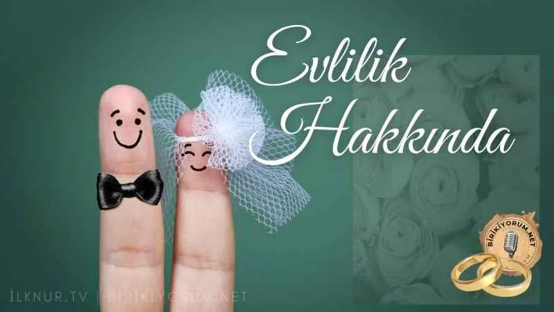 Evlilik Hakkında